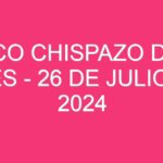 Mexico Chispazo De las Tres – 26 de julio de 2024