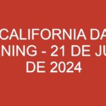 USA California Daily 3 Evening – 21 de julio de 2024
