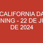 USA California Daily 3 Evening – 22 de julio de 2024