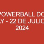 USA Powerball Double Play – 22 de julio de 2024