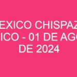 Mexico Chispazo Clasico – 01 de agosto de 2024