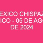 Mexico Chispazo Clasico – 05 de agosto de 2024