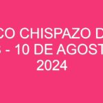 Mexico Chispazo De las Tres – 10 de agosto de 2024