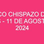 Mexico Chispazo De las Tres – 11 de agosto de 2024