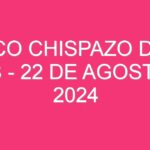 Mexico Chispazo De las Tres – 22 de agosto de 2024