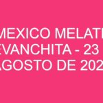 Mexico Melate Revanchita – 23 de agosto de 2024
